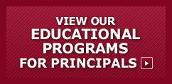 View Our Educational Programs for Principals View Our Educational Programs for Principals